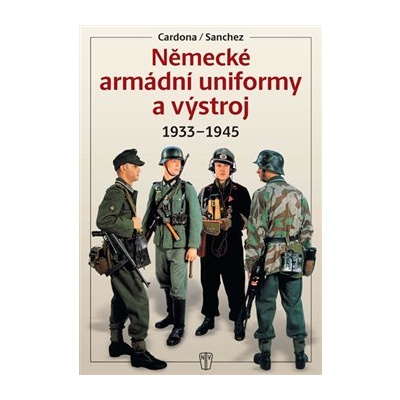 Německé armádní uniformy a výstroj. 1933-1945