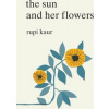 The Sun and Her Flowers - Kaur Rupi