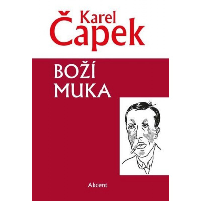 Boží muka - Karel Čapek