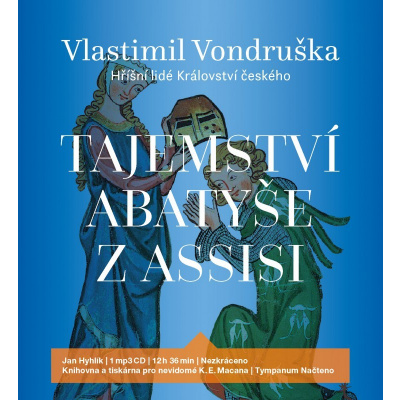 Vlastimil Vondruška, čte Jan Hyhlík : Tajemství abatyše z Assisi MP3