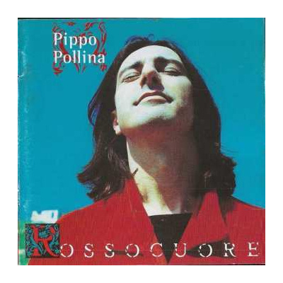 CD Pippo Pollina: Rossocuore