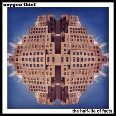 The Half-life of Facts (Oxygen Thief) (CD / Album)