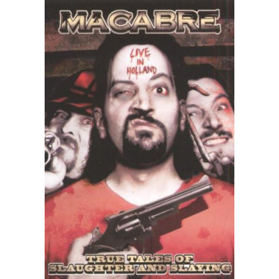 MacAbre - Live In Holland - True Tales Of Slaughter And Slaying (DVD)