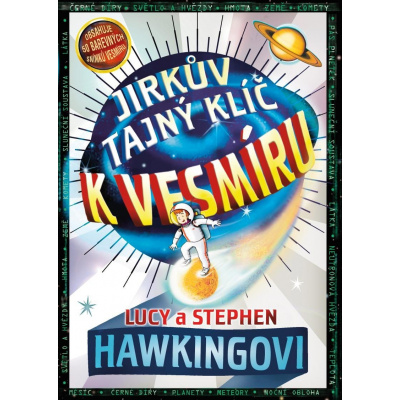 Jirkův tajný klíč k vesmíru - Stephen William Hawking,Lucy Hawking
