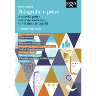 Fotografie a právo: Autorské právo a ochrana osobnosti ve vztahu k fotografii