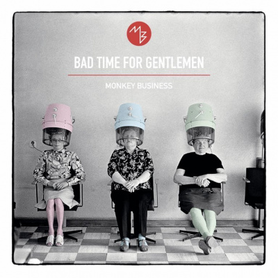 Monkey Business: Bad Time For Gentlemen: CD