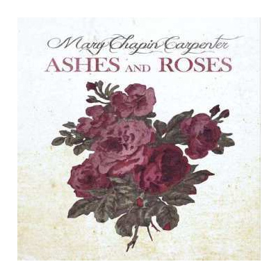 CD Mary Chapin Carpenter: Ashes And Roses