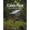Cabin Porn - Chaty na konci světa