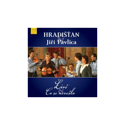 Jiří Pavlica a Hradišťan - Live Co se nevešlo (2CD) - CD
