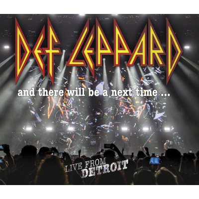 Def Leppard: And There Will Be A Next Time ... (Live In Detroit): 2CD+DVD