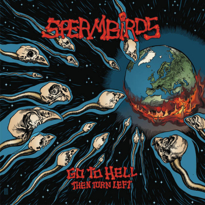 Spermbirds - Go To Hell Then Turn Left (LP)