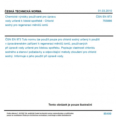 ČSN EN 973 - Chemické výrobky používané pro úpravu vody určené k lidské spotřebě - Chlorid sodný pro regeneraci měničů iontů - Tisk