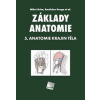 Základy anatomie. 5. Anatomie krajin těla