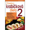 Domácí krabičková dieta 2 - 300 vyzkoušených jednoduchých receptů na dietní pokrmy - Alena Doležalová