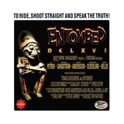 2CD Entombed: DCLXVI To Ride, Shoot Straight And Speak The Truth DLX | LTD