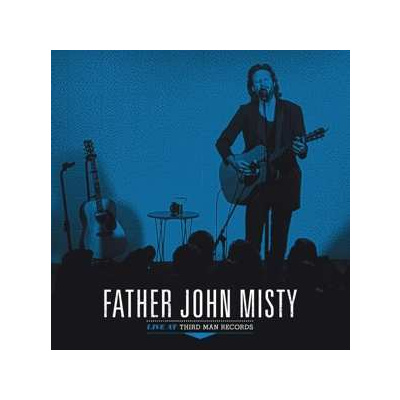 LP Father John Misty: Live At Third Man Records