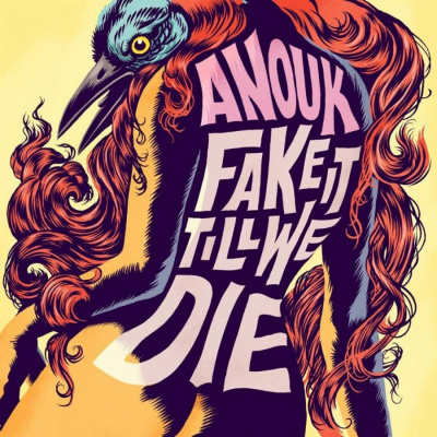 Anouk: Fake It Till We Die (Coloured Edition): Vinyl (LP)