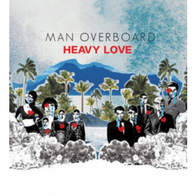 Heavy Love (Man Overboard) (Vinyl / 12" Album with CD)