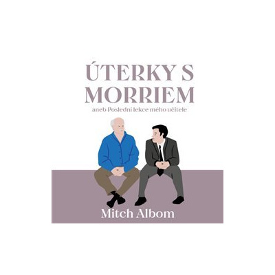 Úterky s Morriem aneb Poslední lekce mého učitele, CD - Mitch Albom