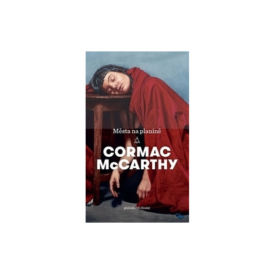 McCarthy, Cormac - Města na planině