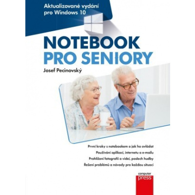 Notebook pro seniory: Aktualizované vydání pro Windows 10 - Josef Pecinovský - e-kniha