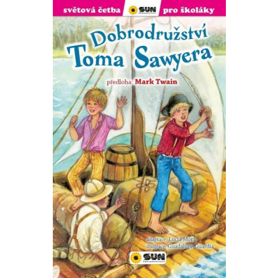Dobrodružství Toma Sawyera - Světová četba pro školáky - Twain Mark
