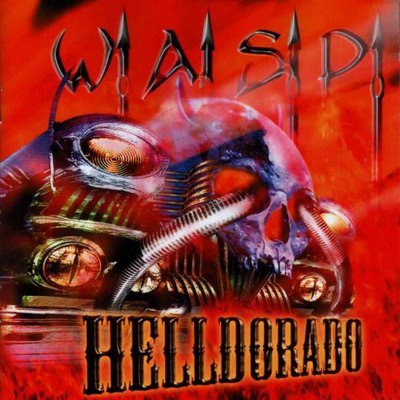 W.A.S.P. - Helldorado-digipack-reedice 2019