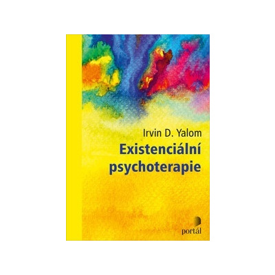 Existenciální psychoterapie - Yalom Irvin D