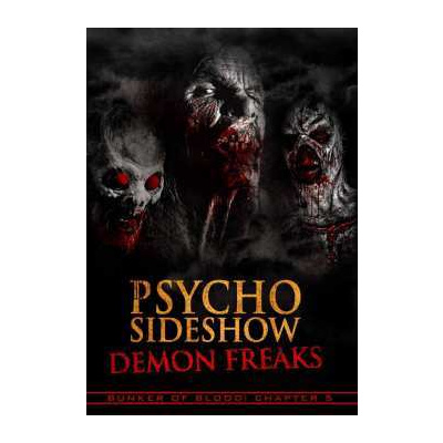 DVD Feature Film: Bunker Of Blood 5: Psycho Sideshow Demon Freaks