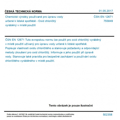 ČSN EN 12671 - Chemické výrobky používané pro úpravu vody určené k lidské spotřebě - Oxid chloričitý vyráběný v místě použití - Tisk