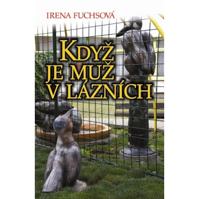 Když je muž v lázních - Irena Fuchsová