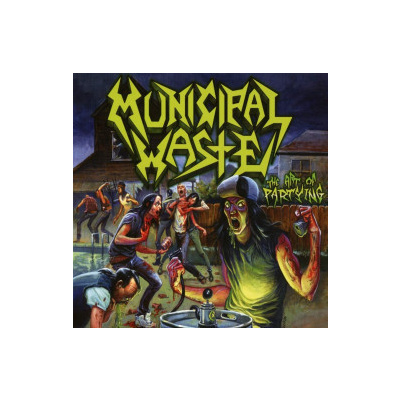 MUNICIPAL WASTE - THE ART OF PARTYING - CD