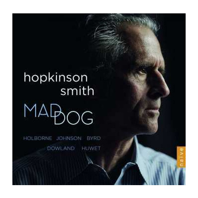 CD Hopkinson Smith: Mad Dog
