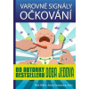 Varovné signály očkování - Strunecká Anna