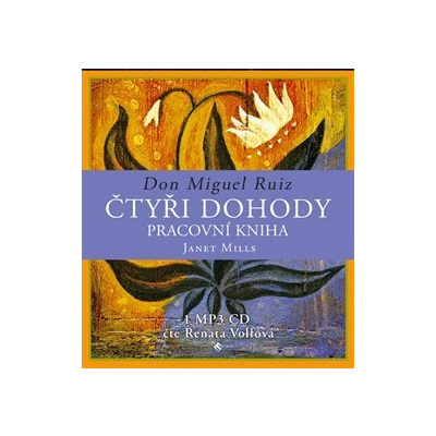 Čtyři dohody – pracovní kniha, CD - Miguel Ruiz Don, Janet Millsová