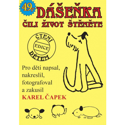 Dášenka čili život štěněte - Karel Čapek