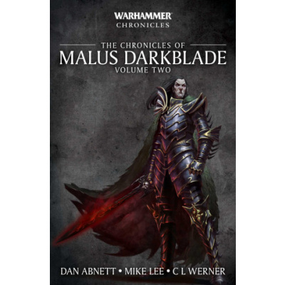 Chronicles of Malus Darkblade: Volume Two