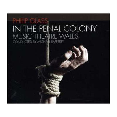 CD Philip Glass: In The Penal Colony