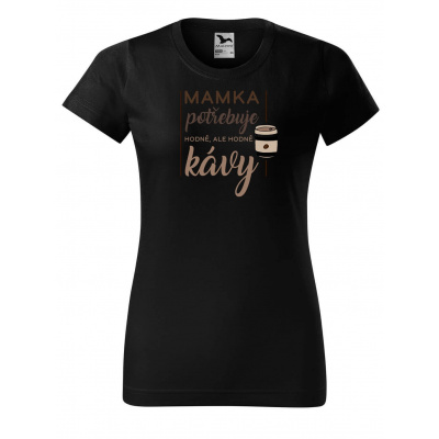 DOBRÝ TRIKO Dámské tričko s potiskem Mamka potřebuje kávu Barva: Černá, Velikost: M