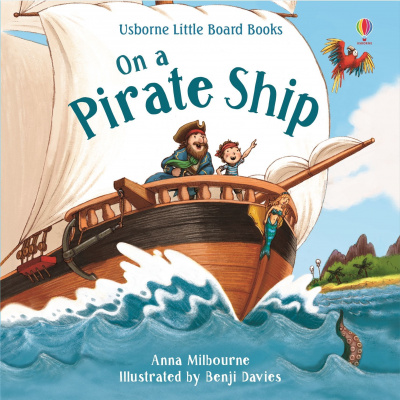 Usborne Publishing On A Pirate Ship Little Board Book