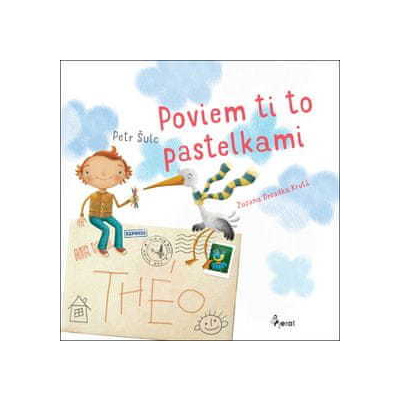 Petr Šulc: Poviem ti to pastelkami