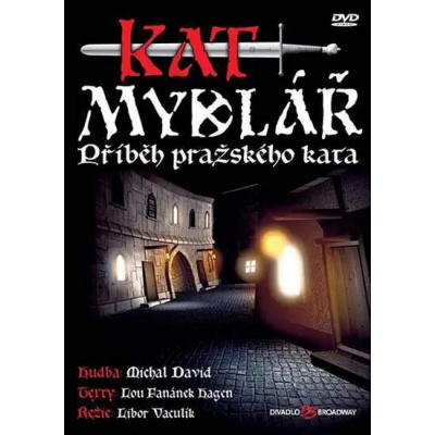 Kat mydlář - Příběh pražského kata - muzikál - DVD /plast/