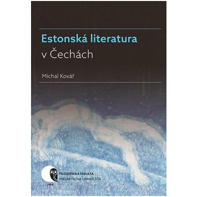 Estonská literatura v Čechách - Kovář Michal