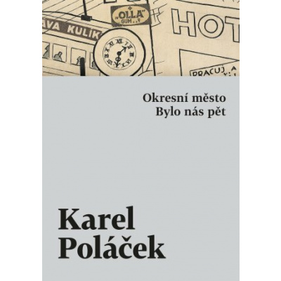 Okresní město / Bylo nás pět - Karel Poláček - e-kniha