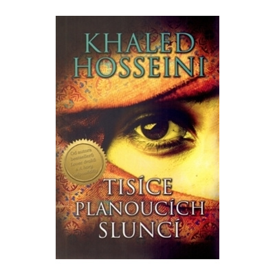 Tisíce planoucích sluncí - Khaled Hosseini