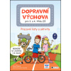 Dopravní výchova pro 3. a 4. třídu ZŠ - Pracovní listy a aktivity - Pavla Žižková