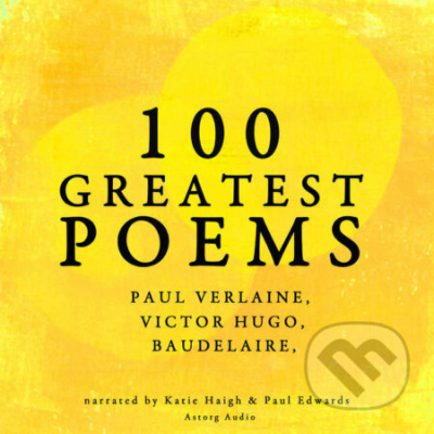 100 Greatest Poems (EN) - Paul Verlaine,Arthur Rimbaud,Charles Baudelaire