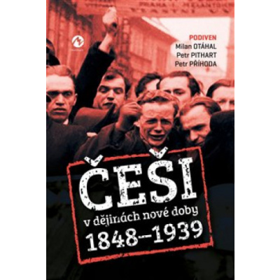 Češi v dějinách nové doby (1848–1939)