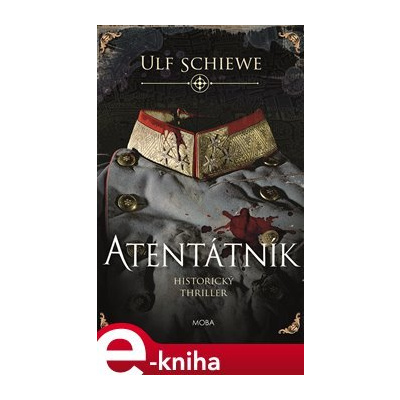 Atentátník - Ulf Schiewe e-kniha