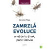 Flegr Jaroslav - Zamrzlá evoluce